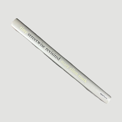 2015 Mary Ellen Mark Tiny Streetwise Revisited 1st Ed.