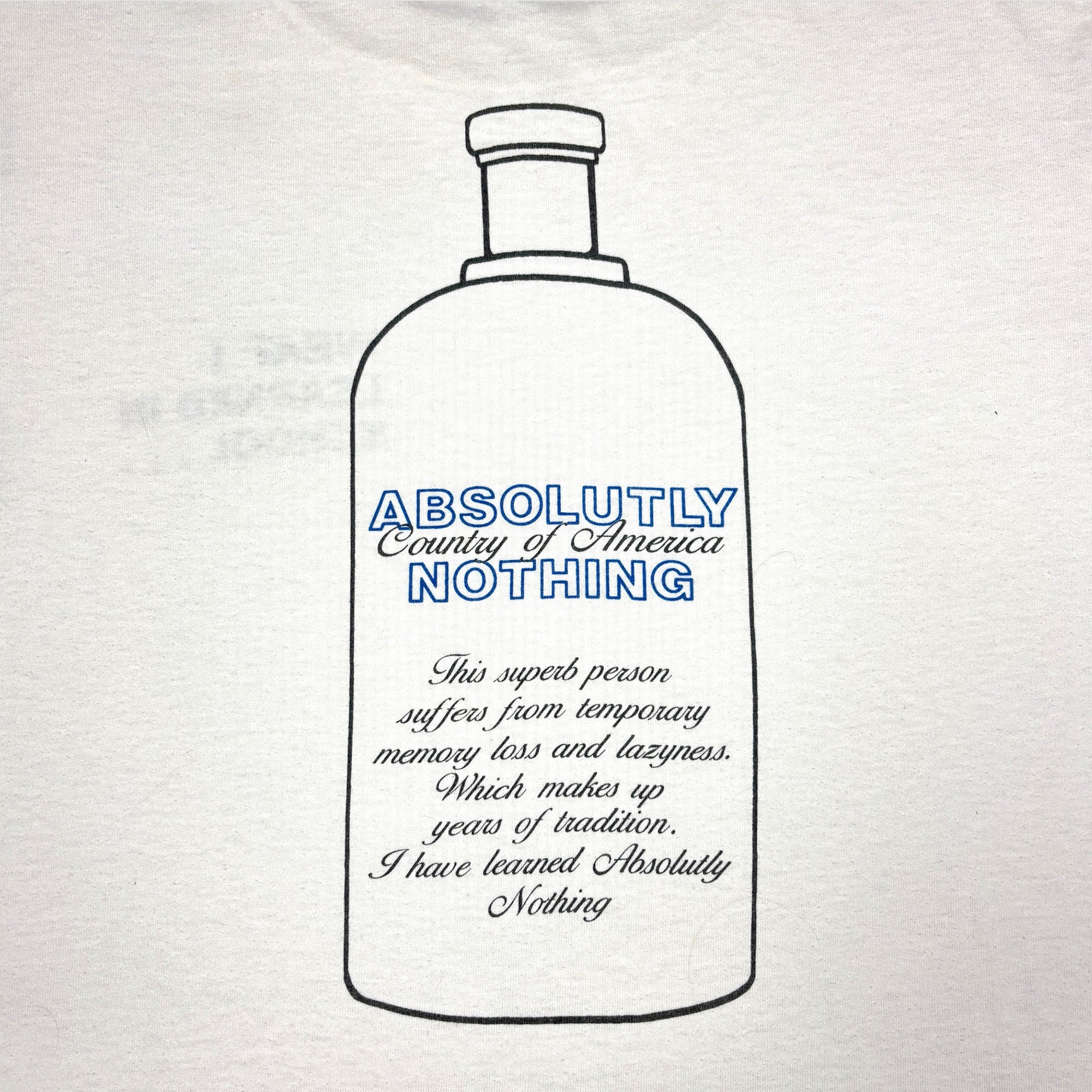 90's I Learned Absolutley Nothing T-Shirt
