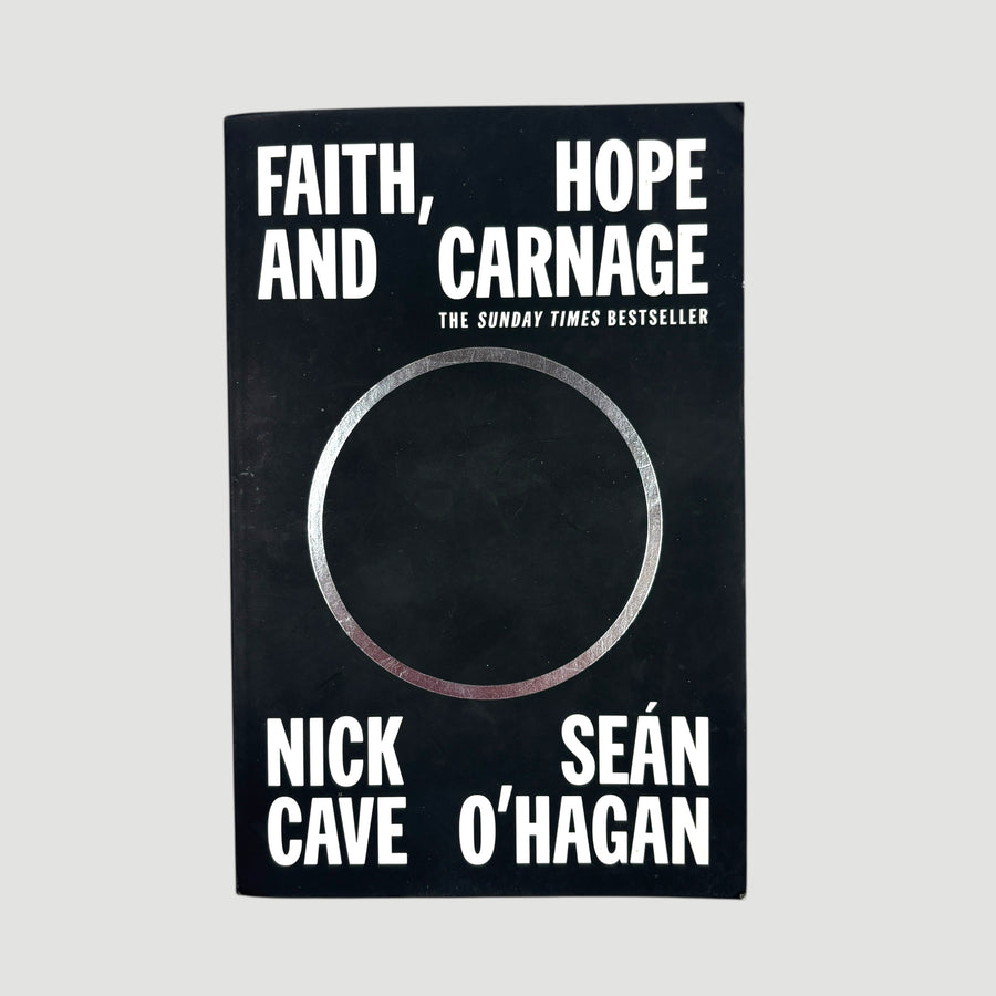 2023 Faith, Hope and Carnage. Nick Cave & Sean O' Hagan