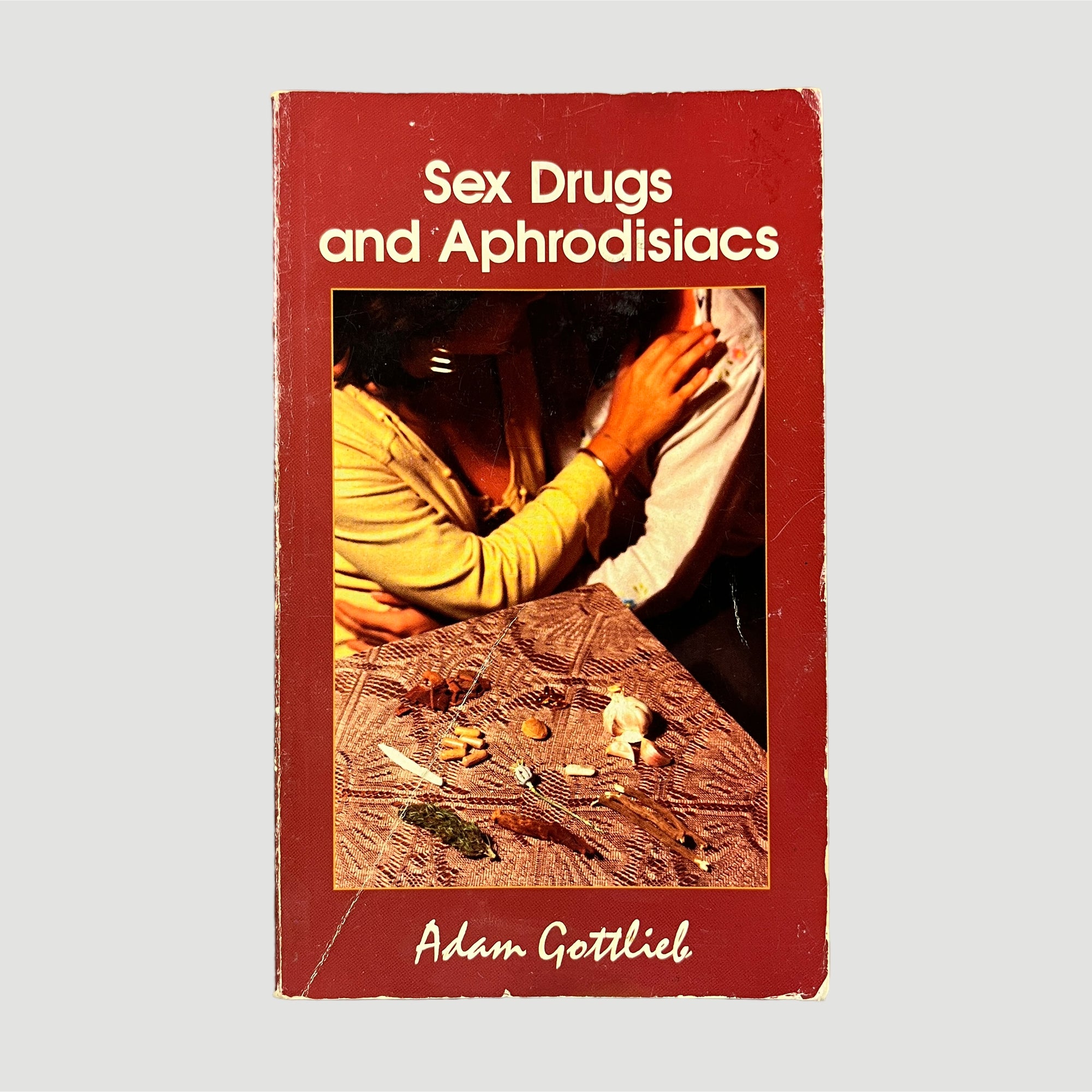 1993 Adam Gottlieb Sex Drugs and Aphrodisiacs