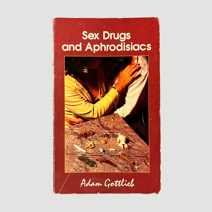 1993 Adam Gottlieb Sex Drugs and Aphrodisiacs