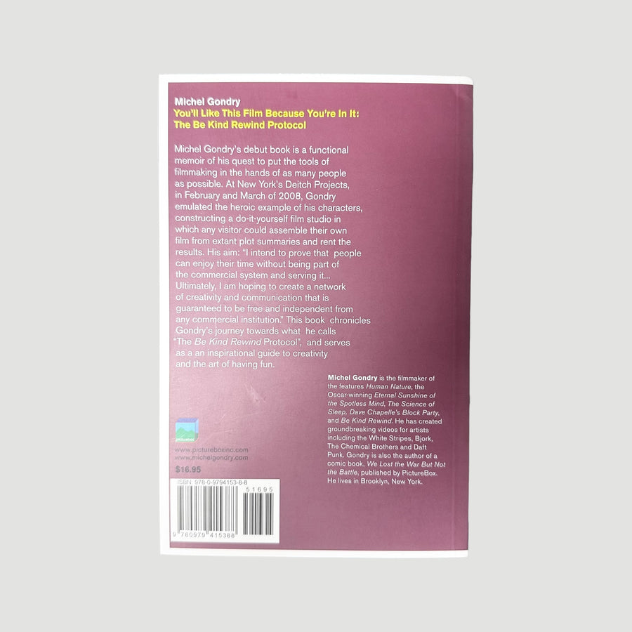 2008 Michel Gondry You'll Like this Film Because You're In It...