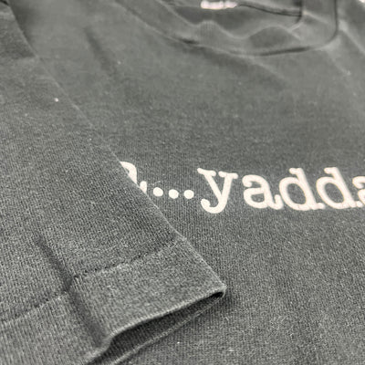 1997 Yadda Yadda Yadda T-Shirt