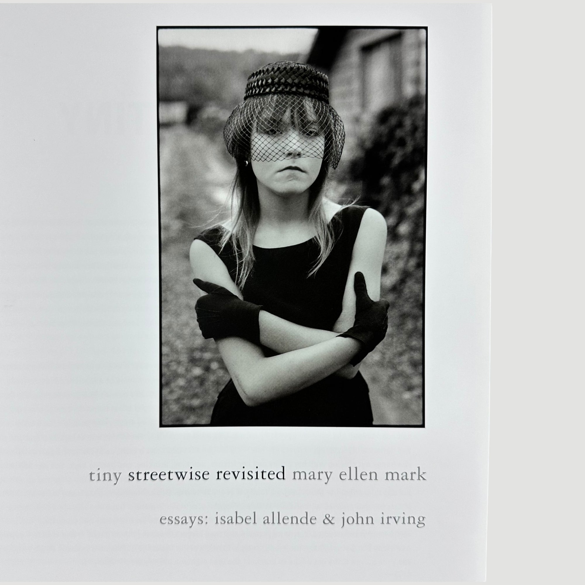 2015 Mary Ellen Mark Tiny Streetwise Revisited 1st Ed.