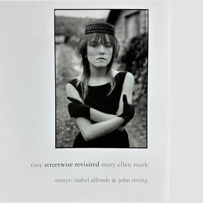 2015 Mary Ellen Mark Tiny Streetwise Revisited 1st Ed.