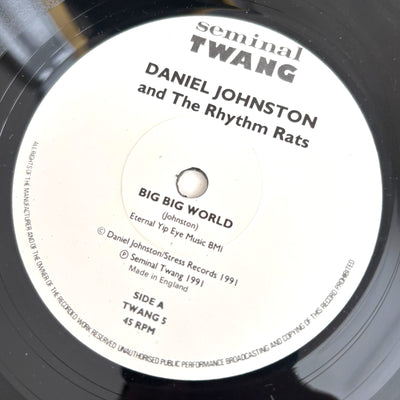 1991 Daniel Johnston & The Rhythm Rats Big Big World UK 7"