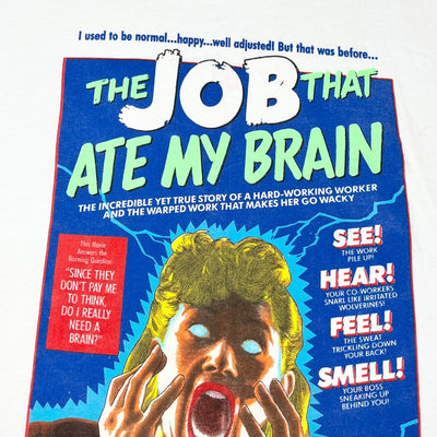 90's The Job That Ate My Brain T-Shirt