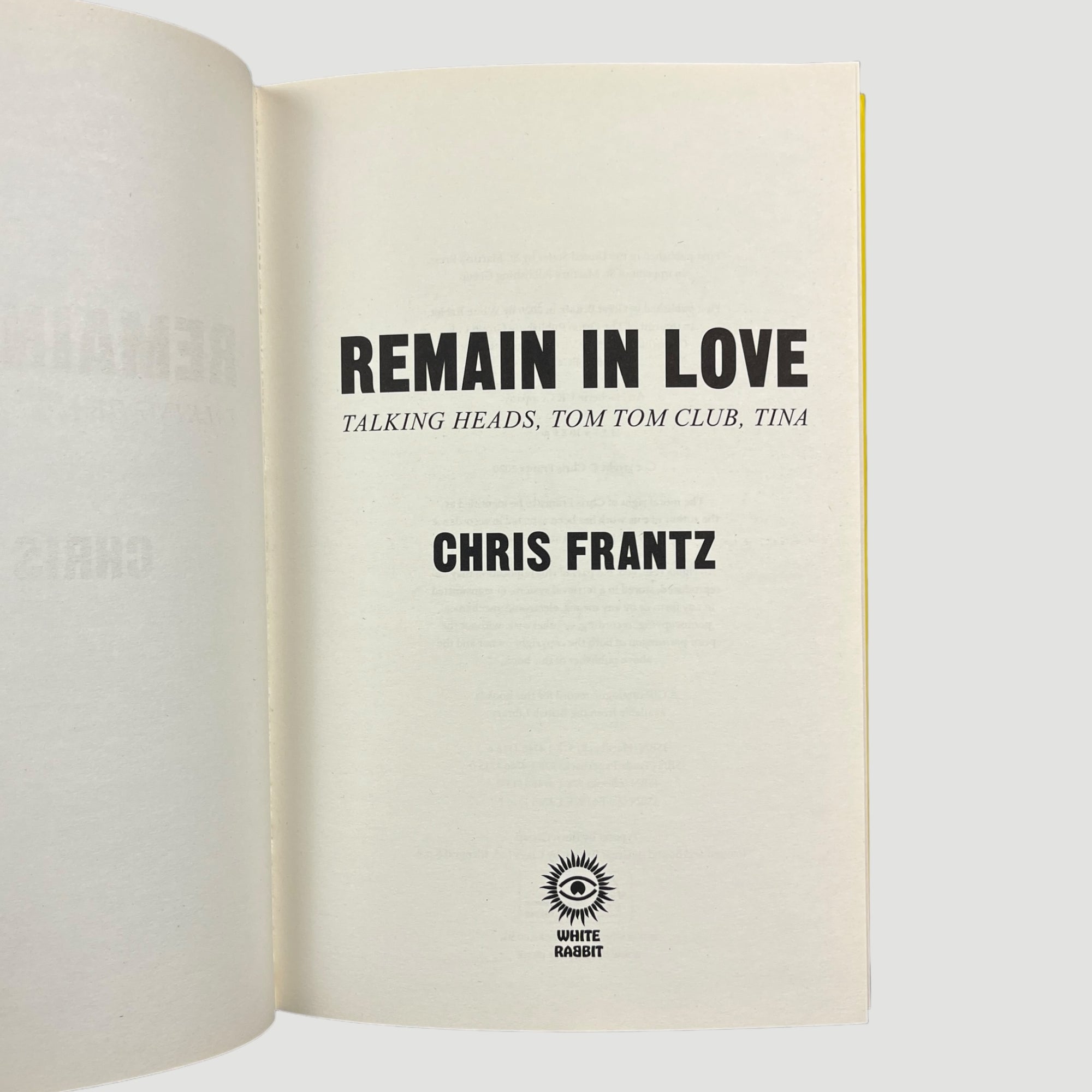 2020 Remain in Love - Talking Heads, Tom Tom Club, Tina by Chris Frantz HB 1st