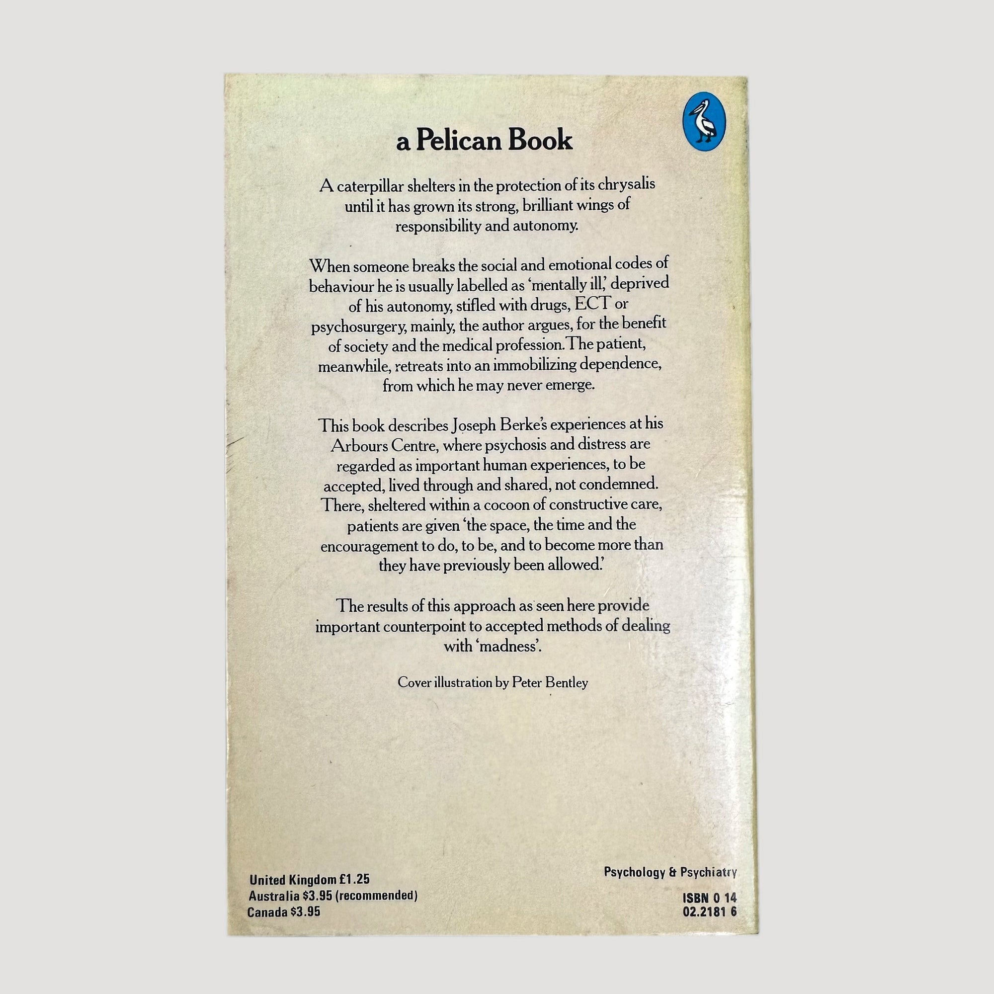 1979 I Haven't Had to Go Mad Here Pelican