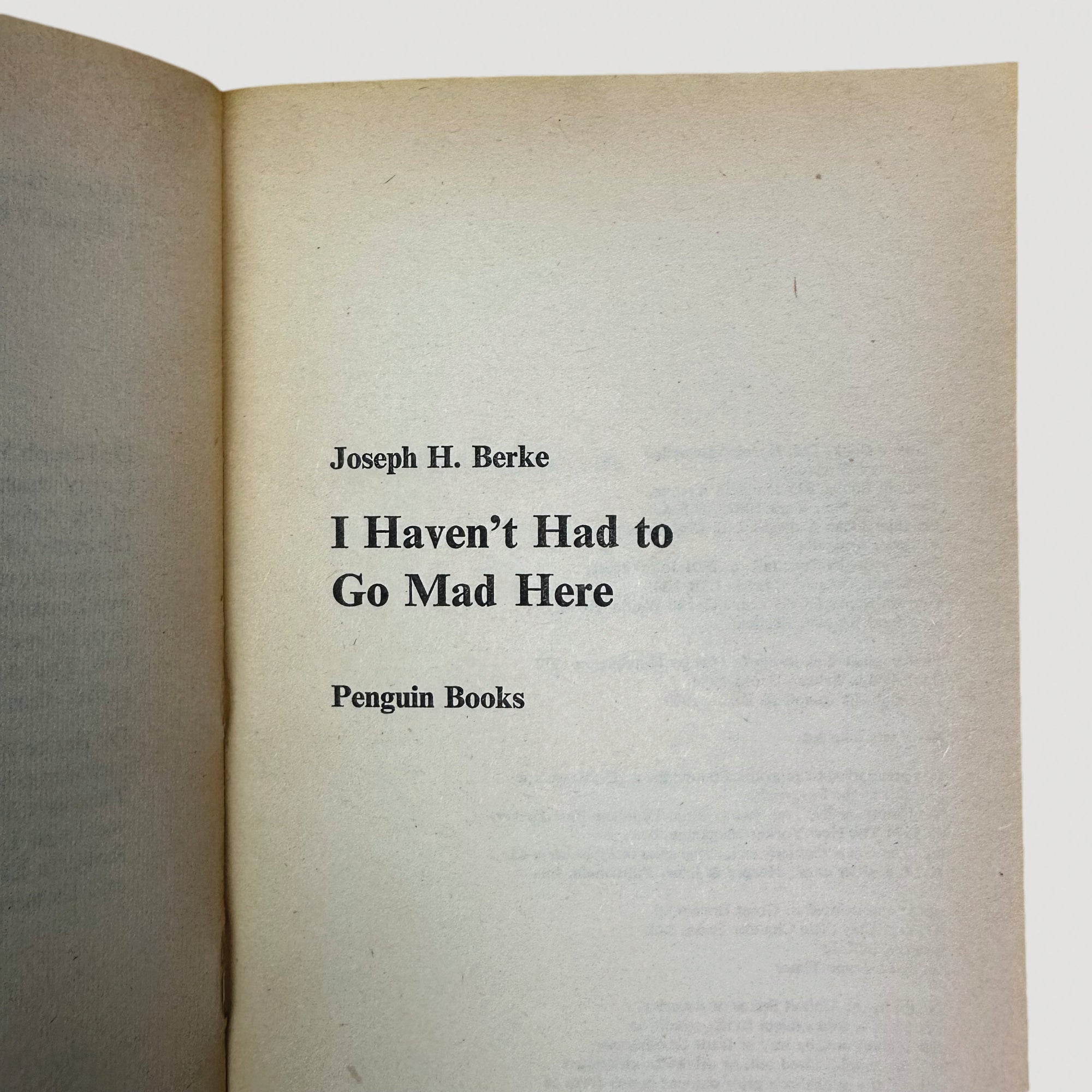 1979 I Haven't Had to Go Mad Here Pelican