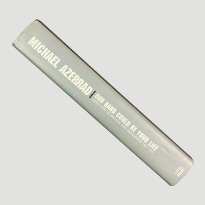 00’s Michael Azerrad 'Our Band Could Be Your Life’ 2nd Edition