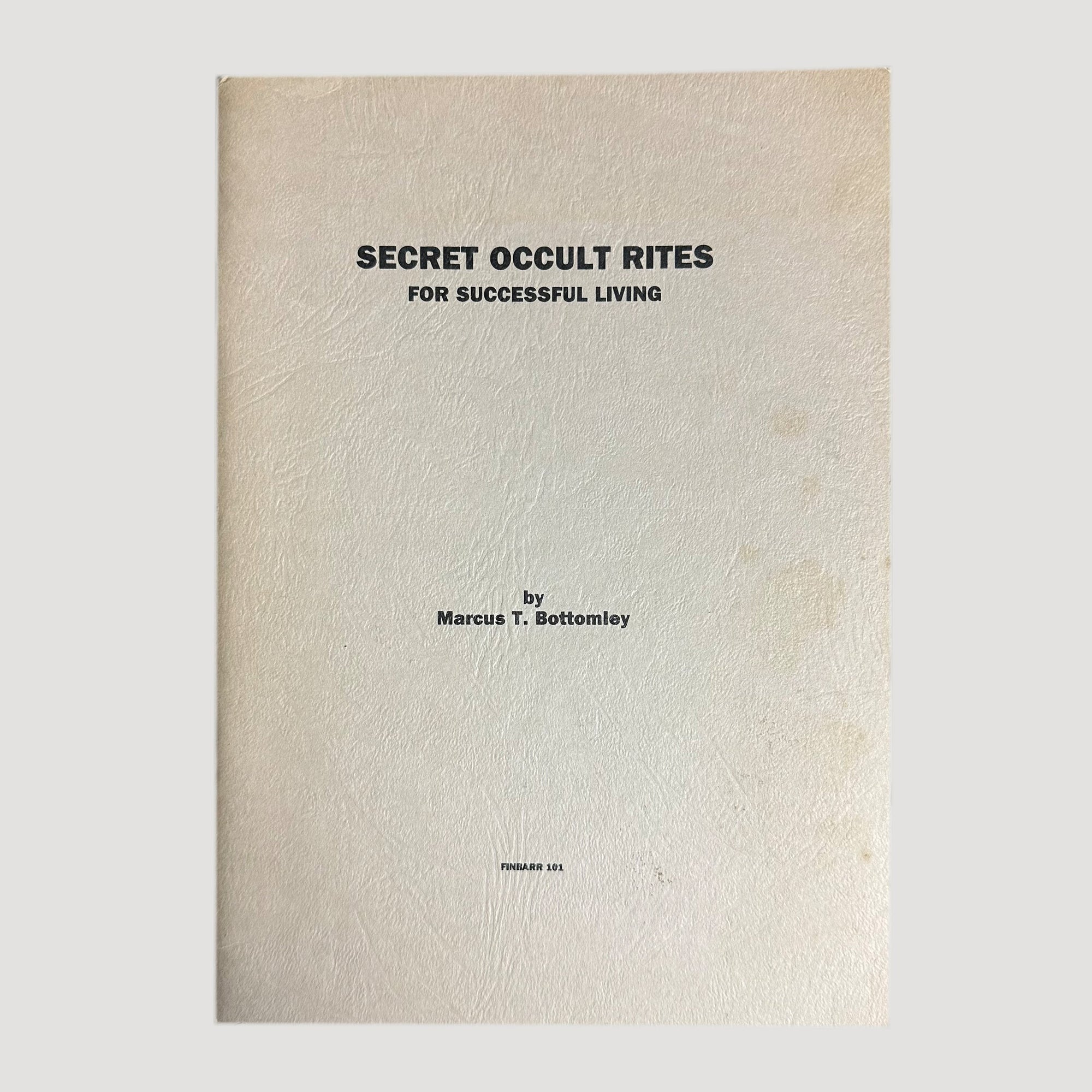 1986 Secret Occult Rights for Successful Living