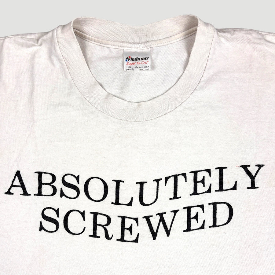 90's Absolutley Screwed Absolut T-Shirt