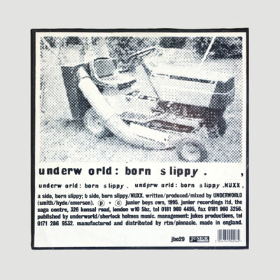 1995 Underworld Born Slippy NUXX UK 12" Single