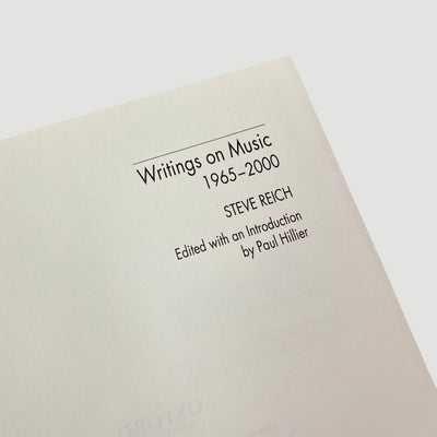 2004 Steve Reich ‘Writings on Music, 1965-2000’