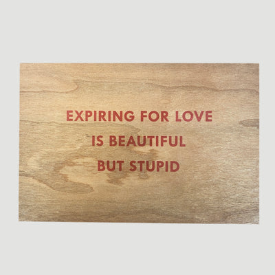 2018 Jenny Holzer Expiring for Love Wooden Postcard