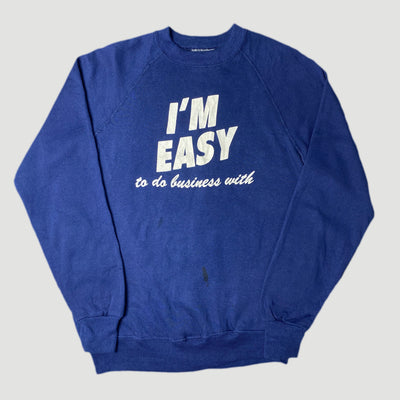 80's 'I'm Easy' Sweatshirt