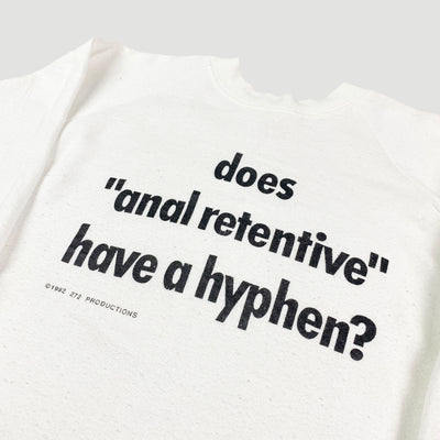 1992 Anal Retentive Sweatshirt