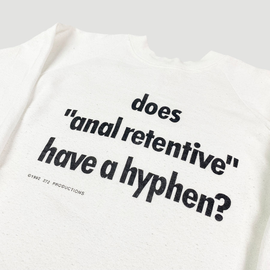 1992 Anal Retentive Sweatshirt