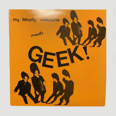 1986 My Bloody Valentine Geek! 1st Press Vinyl EP