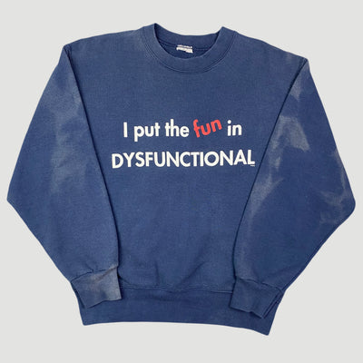 90's 'Dysfunctional' Sweatshirt