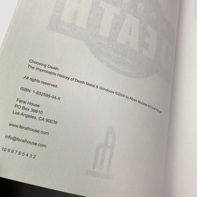 2004 Choosing Death : Improbable History of Death Metal & Grindcore