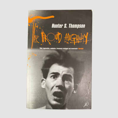 1998 Hunter S. Thompson 'The Proud Highway'