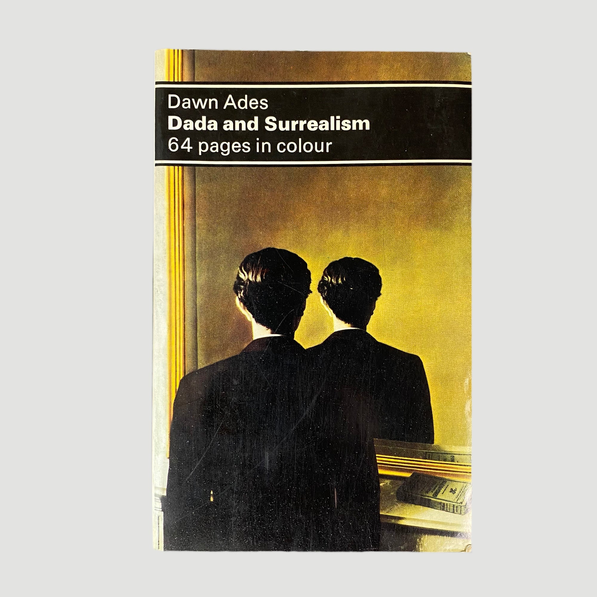 1974 Dawn Ades 'Dada and Surrealism' 64 Pages in Colour