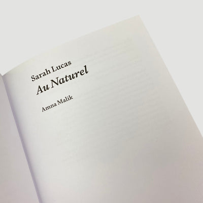 2009 Amna Malik 'Sarah Lucas: Au Naturel'