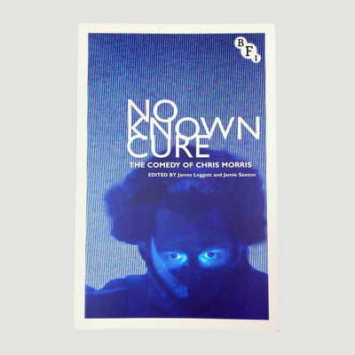 2013 'No Known Cure: The Comedy of Chris Morris' First Edition
