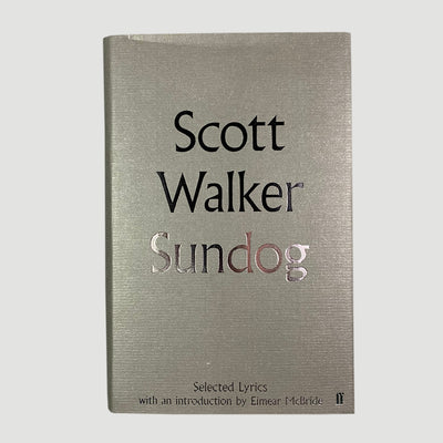 2018 Scott Walker 'Sundog: Selected Lyrics'