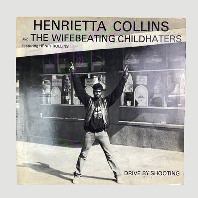 1987 Henrietta Collins And The Wifebeating Childhaters Feat. Henry Rollins 'Drive By Shooting EP'