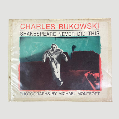 1995 Charles Bukowski 'Shakespeare Never Did This'