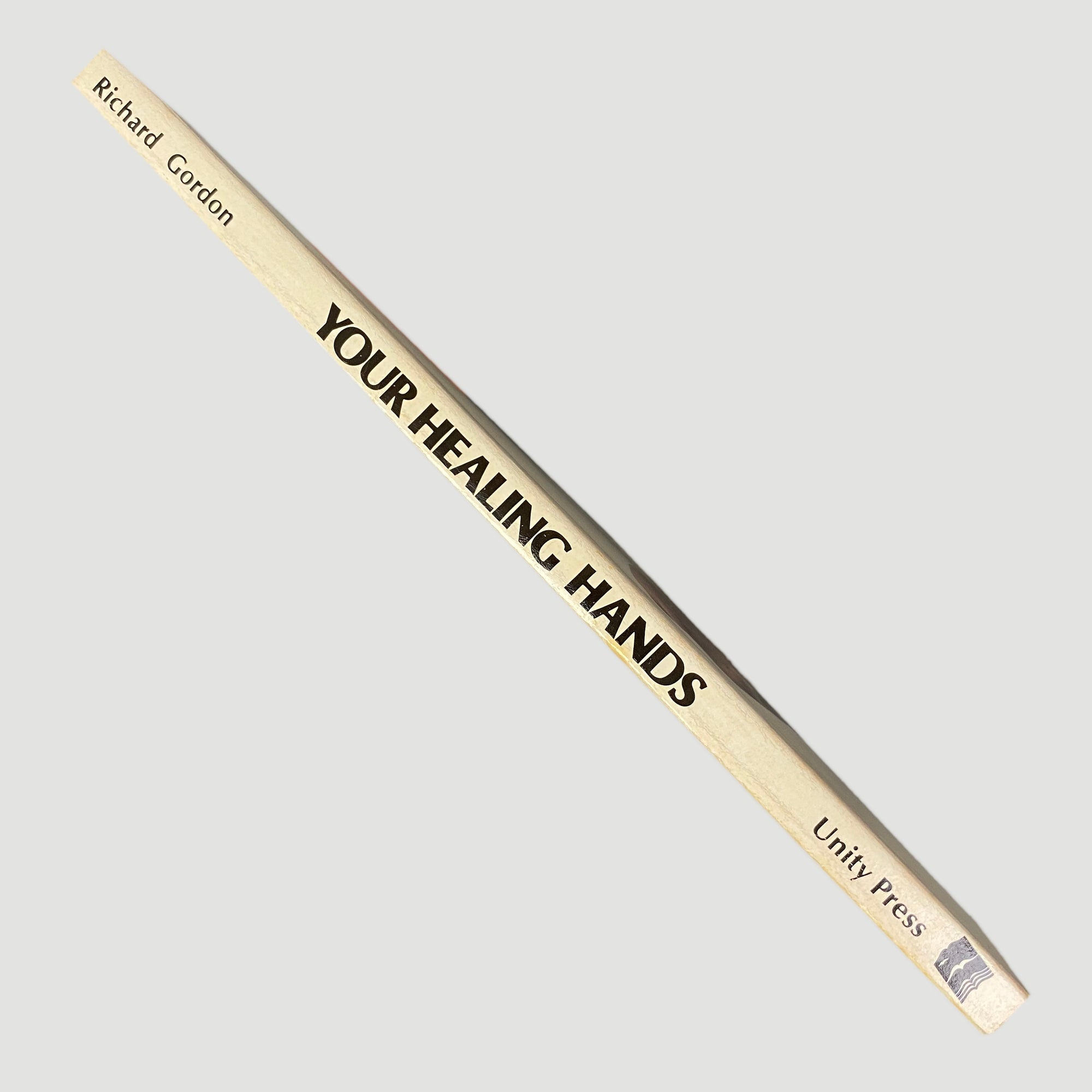 1978 Richard Gordon 'Your Healing Hands: The Polarity Experience'