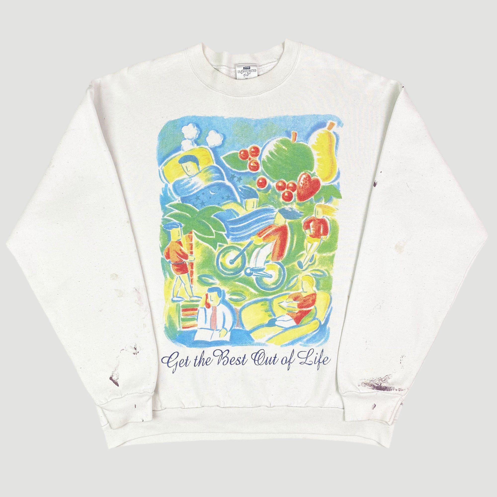 90's Get The Best Out Of Life Sweatshirt