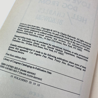 2003 Charles Bukowski : Love is a Dog from Hell