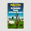 1977 Philip K Dick Do Androids Dream of Electric Sheep?