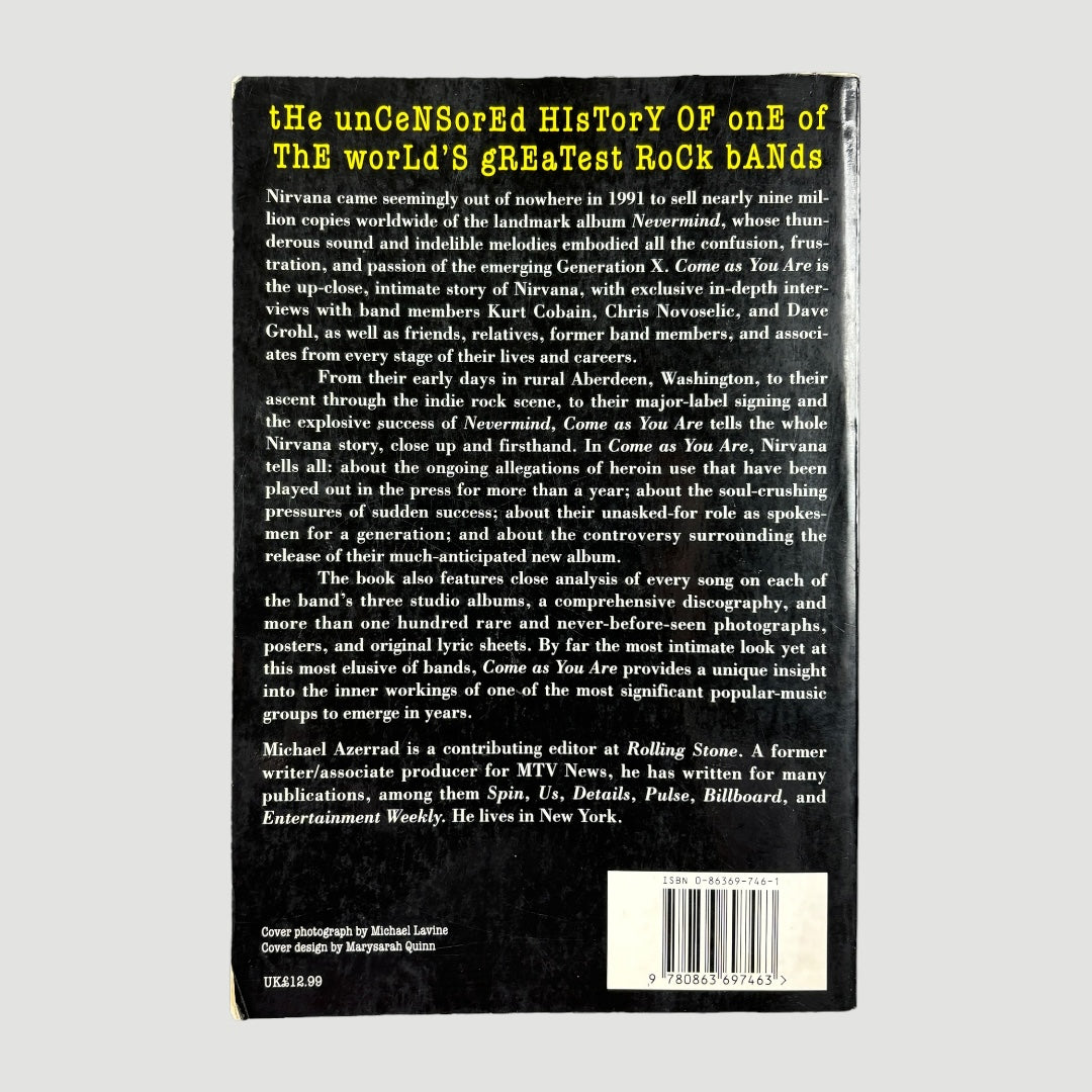 1993 Nirvana Come As You: Are The Story of Nirvana 1st US Edition