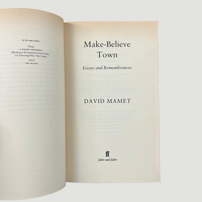1996 David Mamet Make-Believe Town - Essays & Remembrances