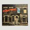 1980 Squatting: The Real Story by Christian Wolmar