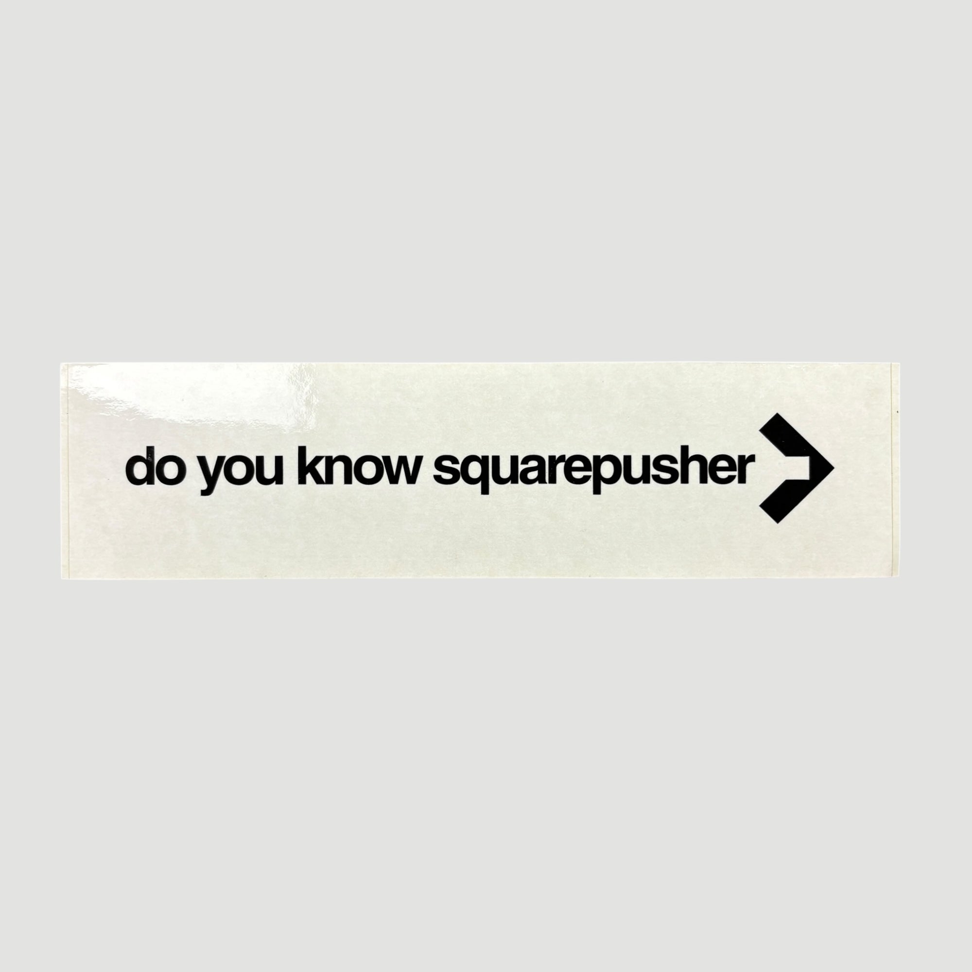 2002 Squarepusher Do You Know Promo Sticker