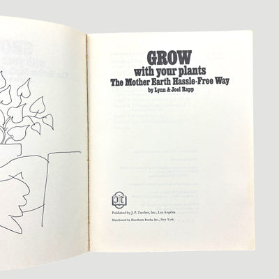 1974 Grow With Your Plants by Lynn & Joel Rapp US 1st Softback