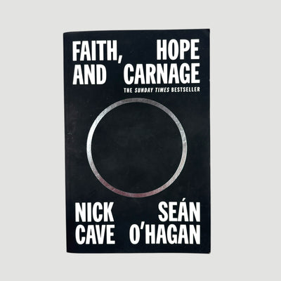 2023 Faith, Hope and Carnage. Nick Cave & Sean O' Hagan