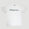 90's Whatever T-Shirt