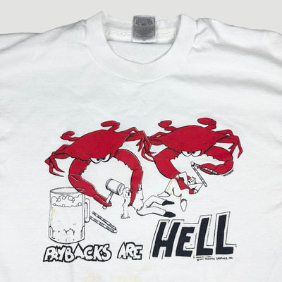 90's Paybacks are Hell Crab T-Shirt