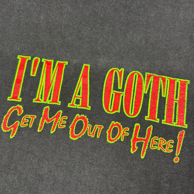 00's I’m a Goth Statement T-Shirt