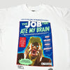 90's The Job That Ate My Brain T-Shirt