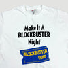 90's Blockbuster Make it a Blockbuster Night... T-Shirt