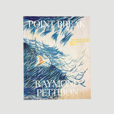2022 Point Break: Raymond Pettibon, Surfers and Waves 1st Edition