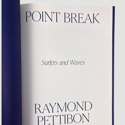 2022 Point Break: Raymond Pettibon, Surfers and Waves 1st Edition